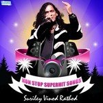Non Stop Superhit Songs - Suriley Vinod Rathod - Nakash Aziz Song Download
