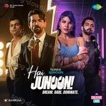 Hai Junoon! - Nakash Aziz Song Download